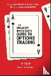 Spina, Julia (University of Illinois) - The Unlucky Investor's Guide to Options Trading