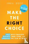 Zeff, Joel - Make the Right Choice
