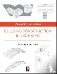 Ching, Francis D. K. (University of Washington - Building Construction Illustrated