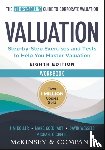 Koller, Tim (McKinsey's Strategy and Corporate Finance Insights), Goedhart, Marc (McKinsey's Strategy and Corporate Finance Insights; Rotterdam School of Management (RSM), Wessels, David (Wharton School of the University of Pennsylvania) - Valuation Workbook