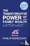 Marcovici, Philip (Singapore Management University) - The Transformative Power of Family Wealth
