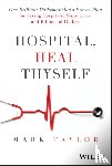 Taylor, Mark - Hospital, Heal Thyself