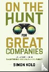 Kold, Simon - On the Hunt for Great Companies