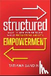 Sandino, Tatiana - Structured Empowerment