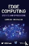 Xu, Lanyu (Oakland University, Shi, Weisong (University of Delaware - Edge Computing