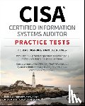 Gregory, Peter H. (AT&T Wireless Services, Chapple, Mike (University of Notre Dame) - CISA Certified Information Systems Auditor Practice Tests