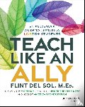Del Sol, Flint - Teach Like an Ally
