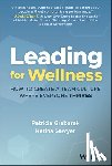 Grabarek, Patricia, Sawyer, Katina - Leading for Wellness