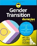 Lawyer, Adrien (Transgender Resource Center of New Mexico (TGRCNM)), Trimm, T. Michael (Transgender Resource Center of New Mexico (TGRCNM)), Wolf, Erik (Transgender Resource Center of New Mexico (TGRCNM)) - Gender Transition For Dummies