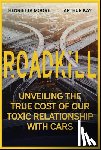 Moore, Henrietta (University College London, Kay, Arthur (University College London - Roadkill