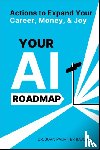 Bajorek, Joan Palmiter - Your AI Roadmap