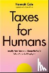 Cole, Hannah - Taxes for Humans