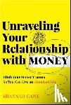 Game, Shannah - Unraveling Your Relationship with Money