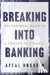 Hussein, Afzal - Breaking into Banking