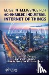 - Edge Intelligence for 6G-Enabled Industrial Internet of Things