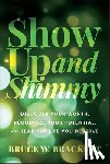 Brackett, Bruce W. - Show Up and Shimmy