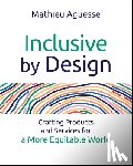 Aguesse, Mathieu (UC Berkeley; MIT) - Inclusive By Design