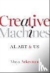 Ackerman, Maya (Santa Clara University) - Creative Machines