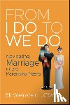 Weinstein, Eli - From I Do to We Do