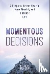 Muller, Brian D. - Momentous Decisions