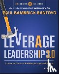 Bambrick-Santoyo, Paul (North Star Academies; Uncommon Schools) - Leverage Leadership 3.0