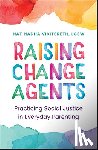 Vikitsreth, Nat Nadha - Raising Change Agents