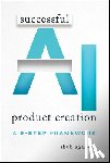 Agarwal, Shub (University of Southern California - Successful AI Product Creation