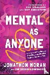 Moran, Jonathon, Lowinger, Dr Jodie - Mental As Anyone
