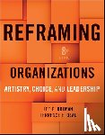 Bolman, Lee G. (University of Missouri-Kansas City), Deal, Terrence E. (University of Southern California) - Reframing Organizations