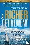Bengen, William P. - A Richer Retirement