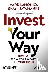 LaMonica, Mark (Morningstar Australia), Jayamanne, Shani (Morningstar Australia) - Invest Your Way