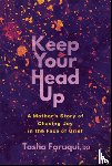 Faruqui, Tasha - Keep Your Head Up