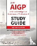 Gregory, Peter H. (AT&T Wireless Services - IAPP AIGP Artificial Intelligence Governance Professional Study Guide