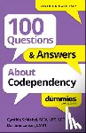 Schiebel, Cynthia - 100 Questions & Answers About Codependency For Dummies