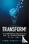 Murrin, Ian, Jethwa, Rajesh, Wright, Mike - Transform!