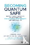 Arun, Jai Singh, Harishankar, Ray, Rjaibi, Walid (Toronto Metropolitan University - Becoming Quantum Safe