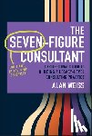 Weiss, Alan (Summit Consulting Group - The Seven-Figure Consultant