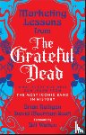Scott, David Meerman, Halligan, Brian - Marketing Lessons from the Grateful Dead