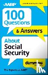The Experts at AARP - 100 Questions & Answers About Social Security For Dummies