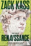 Kass, Zack - The Next Renaissance
