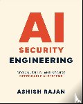 Rajan, Ashish - AI Security Engineering