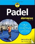 Edwards, Austin - Padel For Dummies