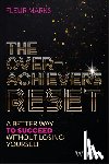 Marks, Fleur - The Overachiever's Reset