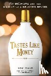 Maas, Tom E. (RumChata) - Tastes Like Money
