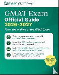 GMAC (Graduate Management Admission Council) - GMAT Official Guide 2026 - 2027
