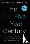 Shukla, Mihir, Hauge, Nancy - The Five-Year Century