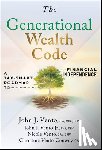 Vento, John J. (Vento Tax & Wealth Management Group), Vento, John J., Vento, Nicole (Vento Tax & Wealth Management Group), Vento Conway, Christine (Inland Securities Corporation) - The Generational Wealth Code