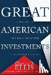 Ellis, Charles D. (Harvard; Yale) - Great American Investments