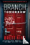 King, Brett - Branch Tomorrow