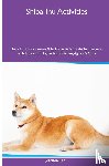 Black, Jonathan - Shiba Inu Activities Shiba Inu Tricks, Games & Agility. Includes